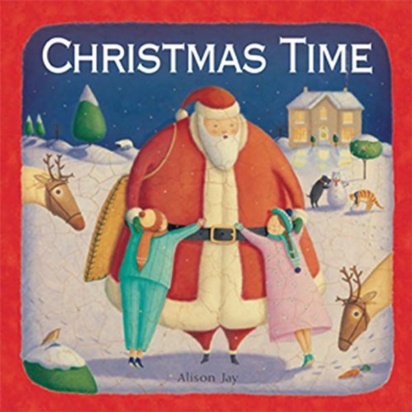 Cover Art for 9781921759130, Christmas Time by Alison Jay