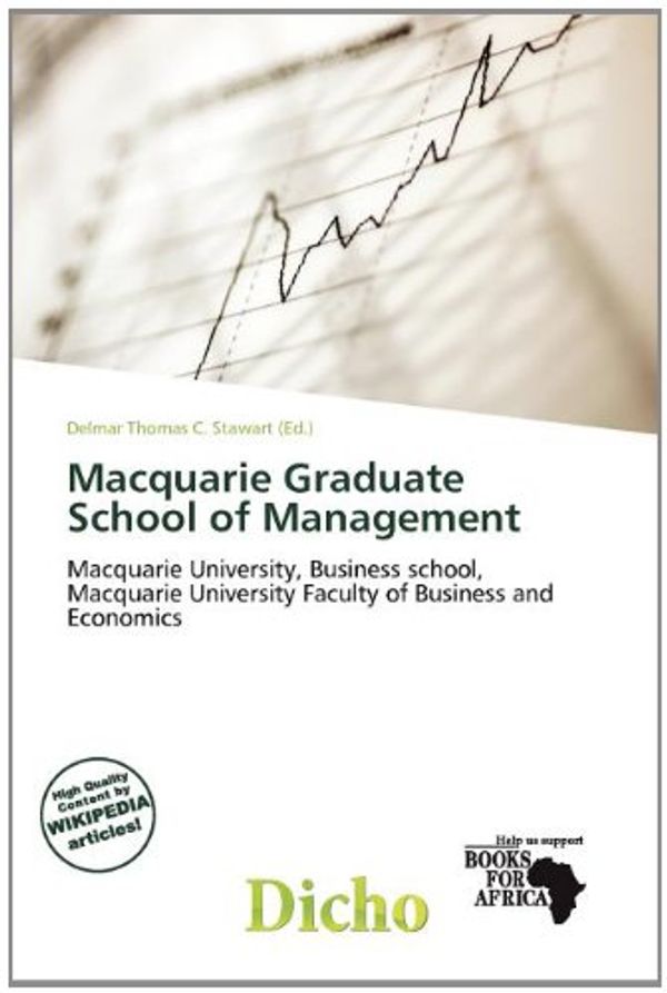 Cover Art for 9786139517893, Macquarie Graduate School of Management by Delmar Thomas C Stawart