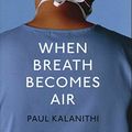 Cover Art for B06X1B937N, When Breath Becomes Air by Paul Kalanithi