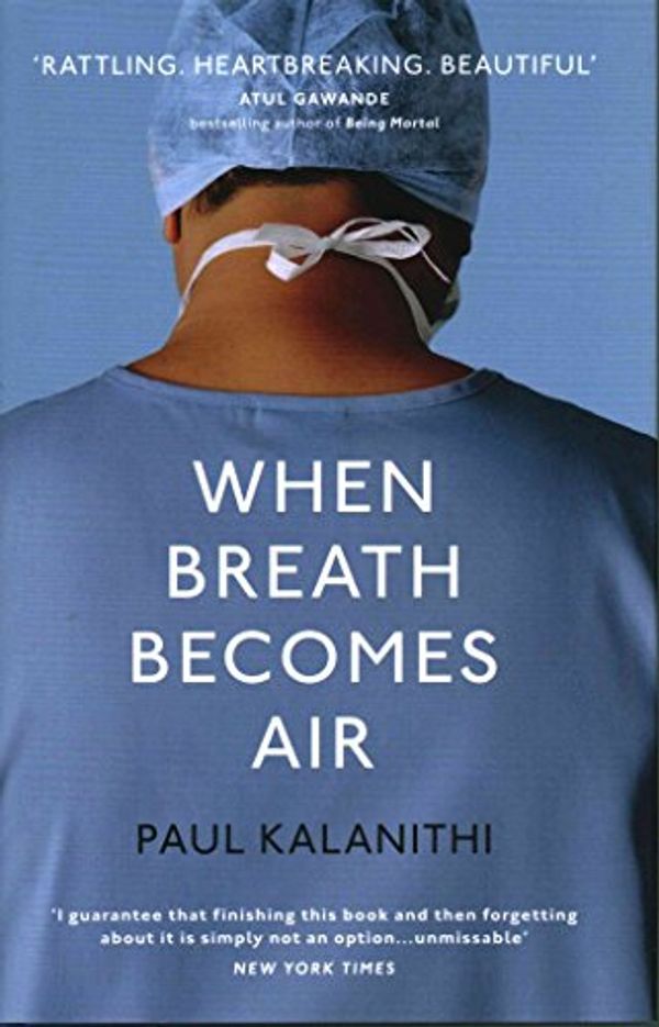 Cover Art for B06X1B937N, When Breath Becomes Air by Paul Kalanithi