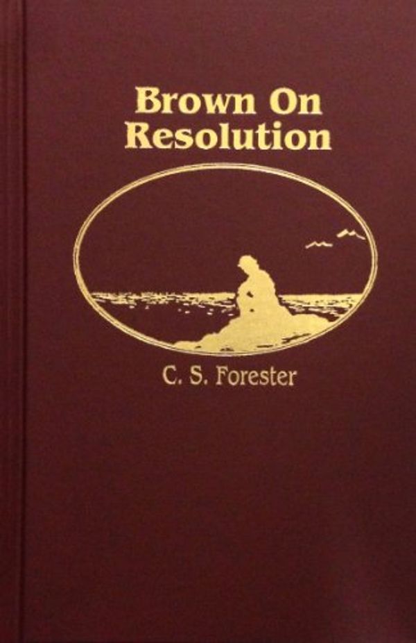 Cover Art for 9780884116318, Brown On Resolution by C. S. Forester
