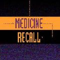 Cover Art for 9780683180985, Medicine Recall by James Bergin