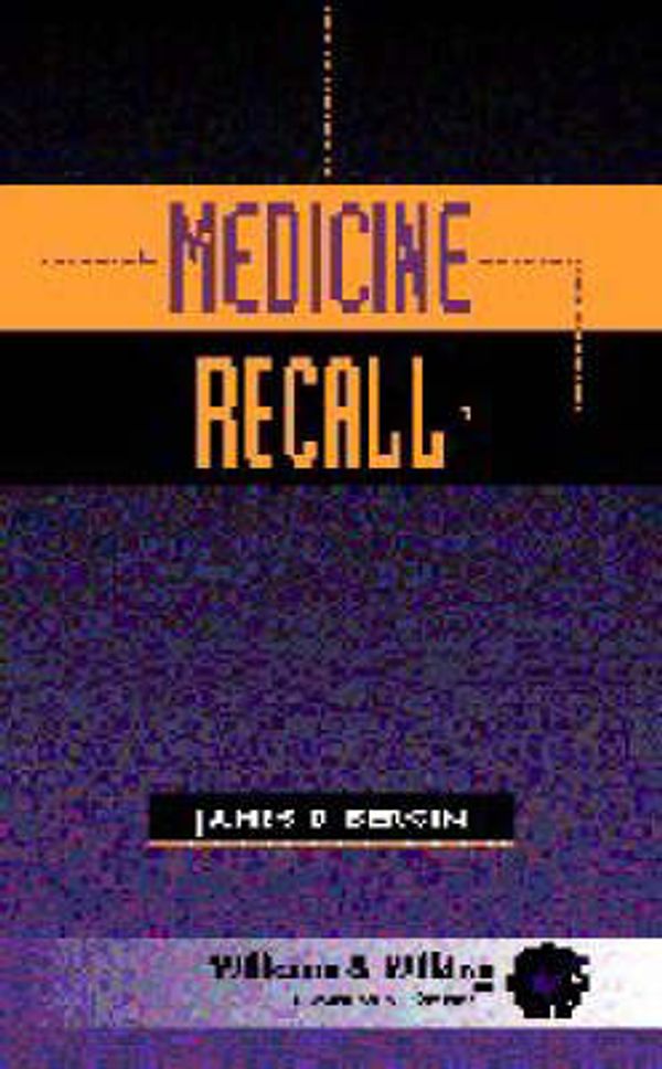 Cover Art for 9780683180985, Medicine Recall by James Bergin