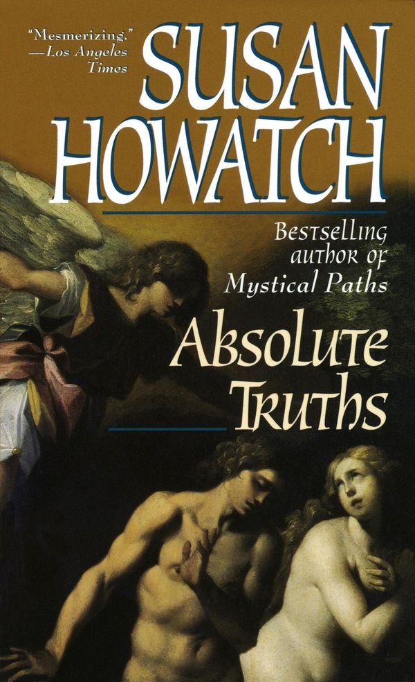 Cover Art for 9780307775184, Absolute Truths by Susan Howatch