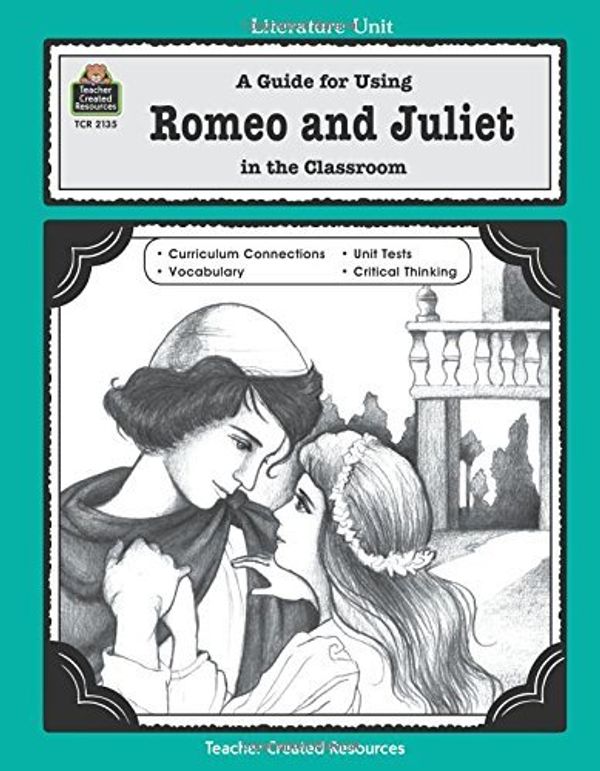 Cover Art for B01NGZXBT4, A Guide for Using Romeo and Juliet in the Classroom by Mari Lu Robbins (1997-10-01) by Mari Lu Robbins