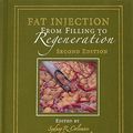 Cover Art for 9781626236752, Fat Injection: From Filling to Regeneration by Sydney Coleman