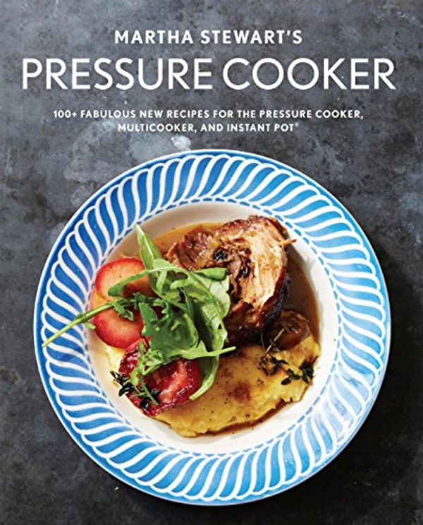 Cover Art for B0785F1JYR, Martha Stewart's Pressure Cooker: 100+ Fabulous New Recipes for the Pressure Cooker, Multicooker, and Instant Pot® : A Cookbook by Editors of Martha Stewart Living