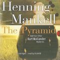 Cover Art for 9781433289569, The Pyramid by Henning Mankell