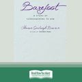 Cover Art for 9781525268236, Barefoot: A Story of Surrendering to God by Sharon Garlough Brown