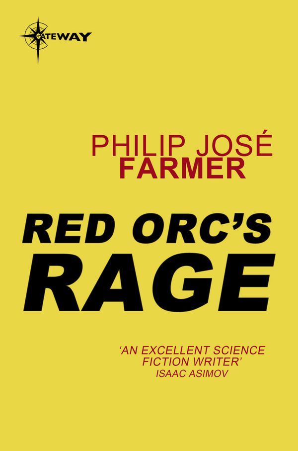 Cover Art for 9780575119642, Red Orc's Rage by Philip Jose Farmer