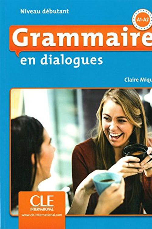 Cover Art for 9782090380583, Grammaire en dialogues - Niveau débutant - Livre + CD - 2ème édition by Claire Miquel