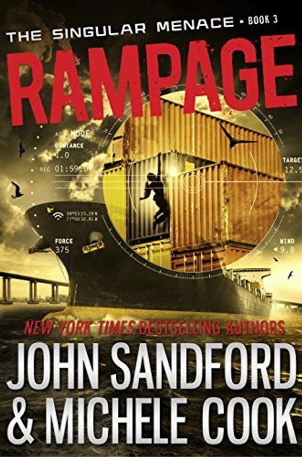 Cover Art for 9780553395587, Rampage (the Singular Menace, 3) by Michele Cook John Sandford