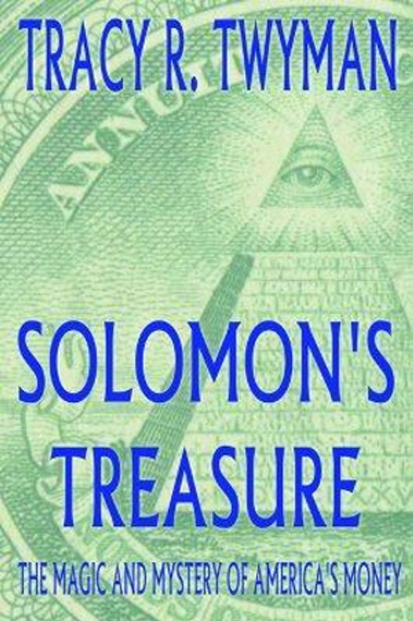 Cover Art for 9780976170464, Solomon's Treasure by Tracy R. Twyman