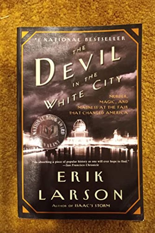 Cover Art for 8601404459702, The Devil in the White City by Erik Larson