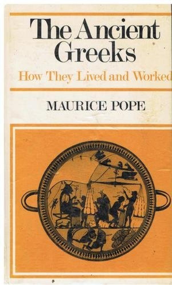 Cover Art for 9780802312648, The Ancient Greeks by Maurice Pope