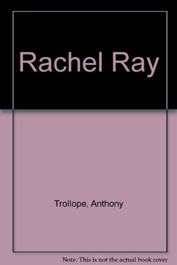 Cover Art for 9780486239309, Rachel Ray by Anthony Trollope