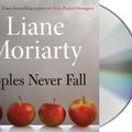 Cover Art for 9781250810694, Apples Never Fall by Liane Moriarty