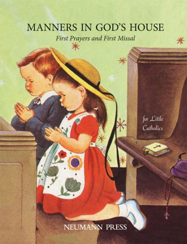 Cover Art for 9780911845198, Manners in God's House by Neumann Press