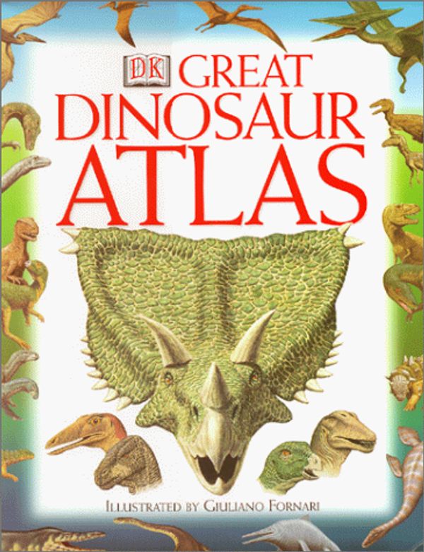 Cover Art for 9780789447289, DK Great Dinosaur Atlas by William Lindsay