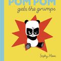 Cover Art for 9780723294764, Pom Pom Gets the Grumps by Sophy Henn