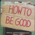 Cover Art for 9780141008585, How to be Good by Nick Hornby