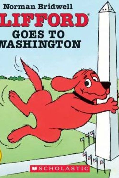 Cover Art for 9780756951696, Clifford Goes to Washington by Norman Bridwell