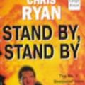 Cover Art for 9781863407205, Stand by, Stand by by Chris Ryan