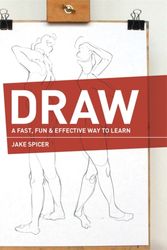Cover Art for 9781781573044, DRAW: A Fast, Fun & Effective Way to Learn by Jake Spicer