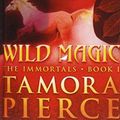 Cover Art for 9781439563229, Wild Magic by Tamora Pierce