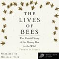 Cover Art for 9780691193519, The Lives of Bees: The Untold Story of the Honey Bee in the Wild by Thomas D. Seeley