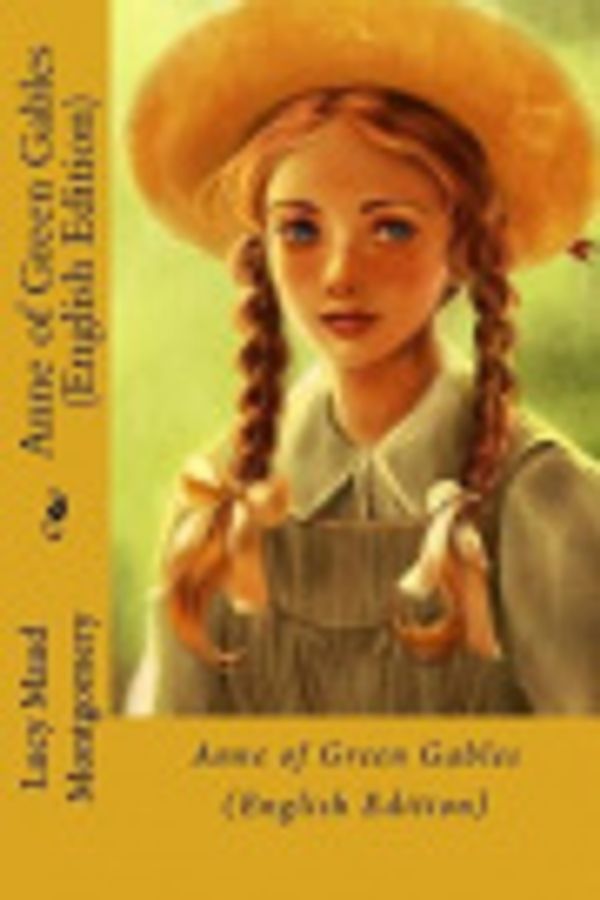 Cover Art for 9781534697980, Anne of Green Gables by L. M. Montgomery