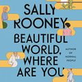 Cover Art for B08SQSKTKD, Beautiful World, Where Are You by Sally Rooney