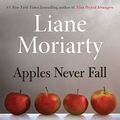 Cover Art for B08V8939WY, Apples Never Fall by Liane Moriarty