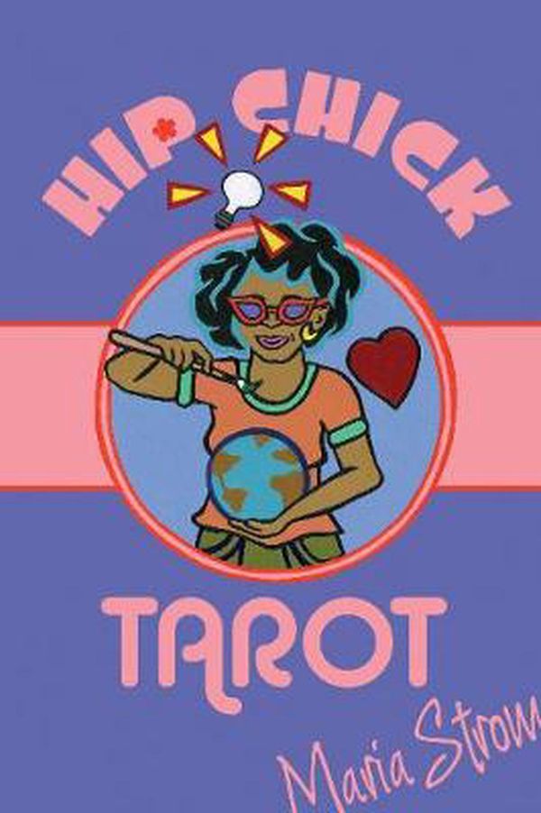 Cover Art for 9780764354922, Hip Chick Tarot by Maria Strom