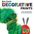Cover Art for 9780811867245, Eric Carle Decorative Prints by Eric Carle