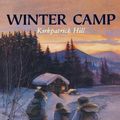 Cover Art for 9780689505881, Winter Camp by Hill