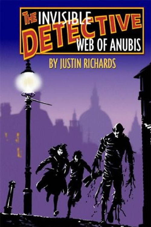 Cover Art for 9780689861246, Web of Anubis (Invisible Detective) by Justin Richards