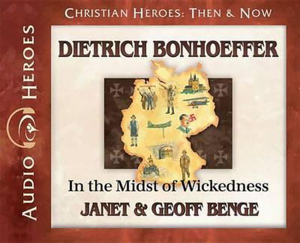 Cover Art for 9781576587478, Dietrich Bonhoeffer by Janet Benge, Geoff Benge
