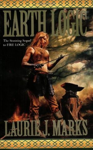 Cover Art for 9780765348388, Earth Logic by Laurie J. Marks