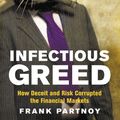 Cover Art for 9781847651372, Infectious Greed by Frank Partnoy