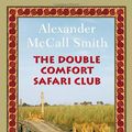 Cover Art for 9780676979251, The Double Comfort Safari Club by McCall Smith, Alexander