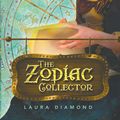 Cover Art for 9781937053710, The Zodiac Collector by Laura Nicole Diamond
