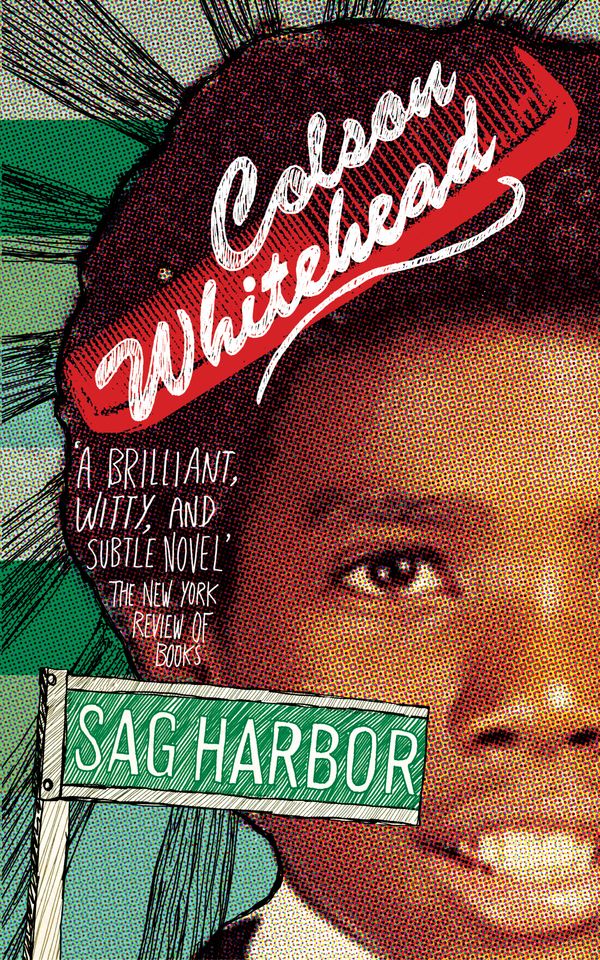 Cover Art for 9781846552540, Sag Harbor by Colson Whitehead