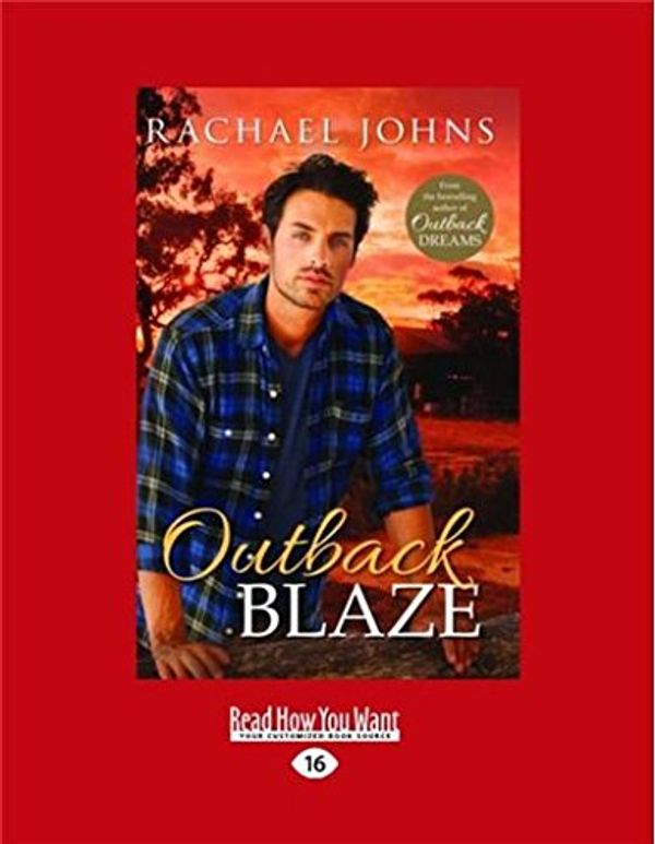 Cover Art for 9781459688438, Outback Blaze by Rachael Johns