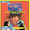 Cover Art for 9781405666718, Doctor Who and the Brain of Morbius by Terrance Dicks