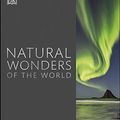 Cover Art for B07HY29K2R, Natural Wonders of the World by Dk