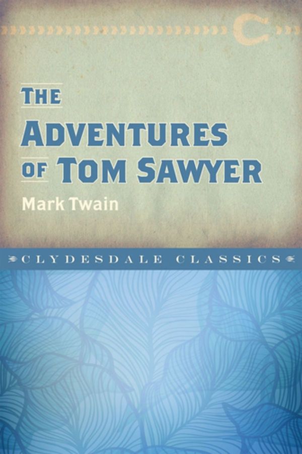 Cover Art for 9781945186349, The Adventures of Tom Sawyer by Mark Twain