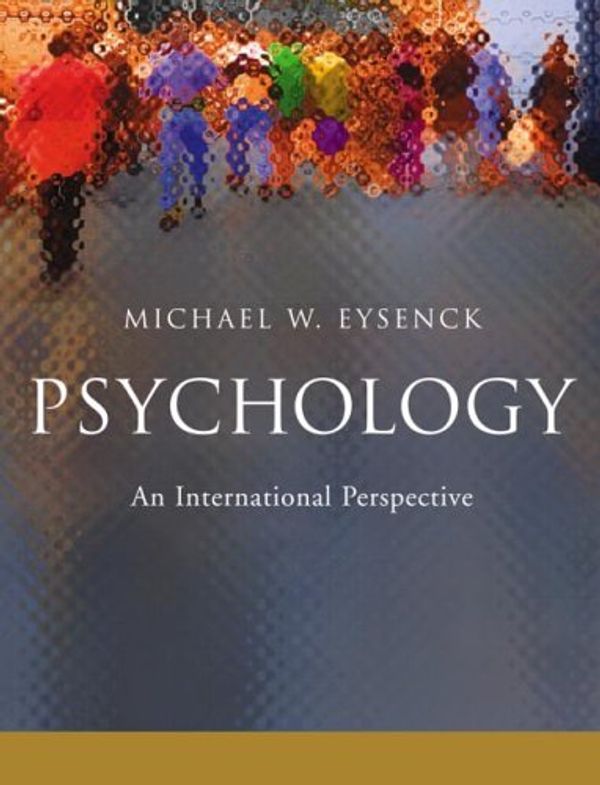 Cover Art for 9781841693606, Psychology: An International Perspective by Michael W. Eysenck