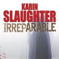 Cover Art for 9782246776215, Irréparable by Karin Slaughter