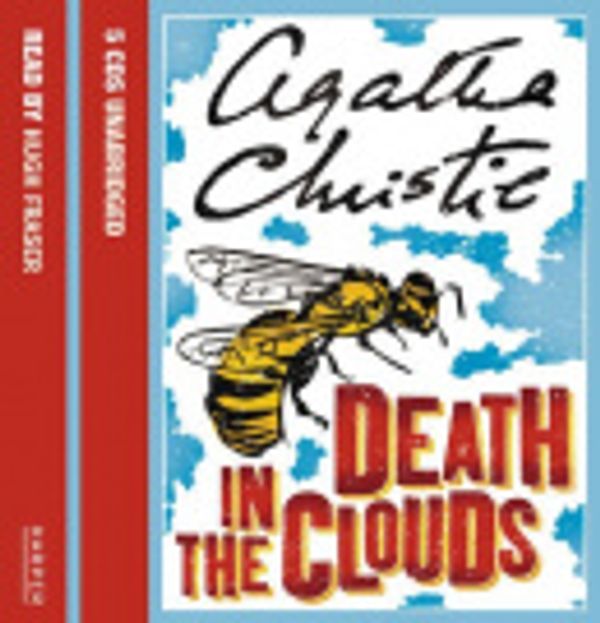 Cover Art for 9780007294220, Death in the Clouds by Agatha Christie, Hugh Fraser